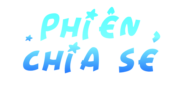 PHIÊN CHIA SẺ
